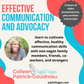 EFFECTIVE COMMUNICATION AND ADVOCACY